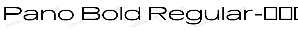 Pano Bold Regular字体转换